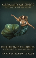 Mermaid Musings: Diving in the Margins Reflexiones de Sirena: Buceando en los Margenes 1967840830 Book Cover
