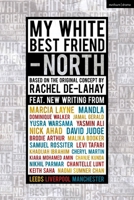 My White Best Friend: Volume 2: North 1350352039 Book Cover