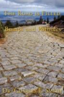 The Road Is Filled with Bumps and Potholes: Observations on the Christian Life 0595516629 Book Cover