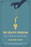 The Creative Pendulum: Keys to Unlock Your Innovative Spirit 1578637511 Book Cover