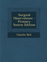 Surgical Observations 1021370703 Book Cover