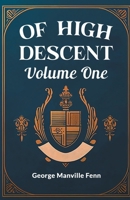 Of High Descent Volume One 936428206X Book Cover