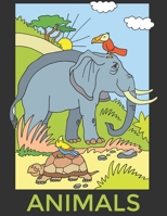Animals: A Cute Animals Coloring Book Featuring 100 Cute and Lovably Animals for Little Kids Age 2-4, 4-8, Boys & Girls, Preschool and Kindergarten B092L13JTJ Book Cover