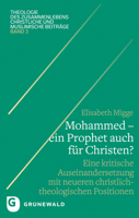 Mohammed - Ein Prophet Auch Fur Christen?: Eine Kritische Auseinandersetzung Mit Neueren Christlich-Theologischen Positionen 3786732876 Book Cover