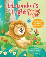 L-L-London’s L--ight Shining Bright 1606454072 Book Cover