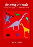 Amazing Animals - Basic Word Types Classroom Edition (Learning By Drawing) 190983274X Book Cover