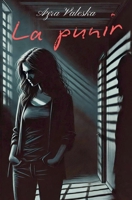 La Punir (French Edition) B0DZJV37GF Book Cover