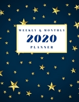 2020 Weekly & Monthly Planner: Simple and Minimalistic Night Stars Sky Calendar with Inspirational and Motivational Quotes 1676438742 Book Cover