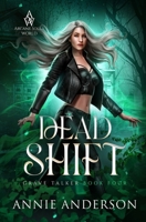 Dead Shift (Die Welt der Arkanen Seelen: Grabflüsterer) (German Edition) 1737448556 Book Cover