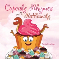 Cupcake Rhymes with Rattlesnake 1966840187 Book Cover