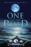 One for the Road: Tips, Tricks, and a Few Good Stories from a Customer-Facing Project Manager 1548893285 Book Cover