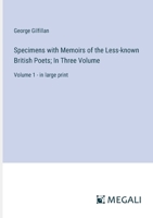 Specimens, With Memoirs of the Less-known British Poets. With an Introductory Essay; Volume 1 B0CWTQTSG4 Book Cover
