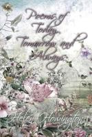 Poems of Today, Tomorrow, and Always 1506904459 Book Cover