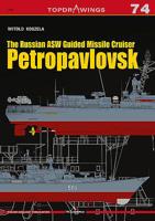 The Russian Asw Guided Missile Cruiser Petropavlovsk 8366148351 Book Cover