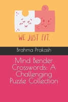 Mind Bender Crosswords: A Challenging Puzzle Collection B0CNZZB8PJ Book Cover
