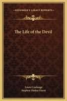 The Life of the Devil 0766132099 Book Cover