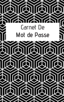 Carnet De Mot De Passe: Carnet De Mot de Passe : Journal d’adresses de sites web et de mots de passe | 5x8 pouces (12,7 cm x 20,32 cm) | 100 pages  | ... qui ont la mémoire courte ! (French Edition) 1675931585 Book Cover