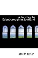 A Journey to Edenborough in Scotland 1017894477 Book Cover