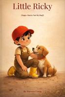 Little Ricky: (Nope—You're Not My Dog!) (Little Ricky Adventures) 1764554906 Book Cover