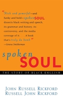 Spoken Soul: The Story of Black English 0471399574 Book Cover