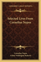 Selected Lives of Nepos; 1015161669 Book Cover