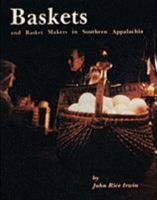 Baskets and Basket Makers in Southern Appalachia 0916838617 Book Cover