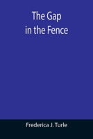 The Gap in the Fence 9355390300 Book Cover