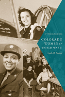 Colorado Women in World War II 1646420322 Book Cover