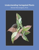 Understanding Variegated Plants B0F5M6N53C Book Cover