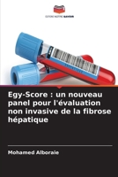 Egy-Score: un nouveau panel pour l'évaluation non invasive de la fibrose hépatique (French Edition) 6630587286 Book Cover