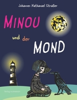 Minou und der Mond (German Edition) 3982751306 Book Cover