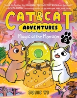 Cat & Cat Adventures: Magic at the Mansion 0063381419 Book Cover