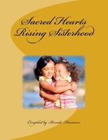 Sacred Hearts Rising Sisterhood 0994052383 Book Cover