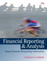 Financial Reporting and Analysis: Using Financial Accounting Information (with ThomsonONE - Business School Edition Printed Access Card) 0324186436 Book Cover