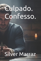 Culpado. Confesso. (Portuguese Edition) B0GH32PGN8 Book Cover