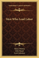Men who lead labor, (Essay index reprint series) 0548452903 Book Cover