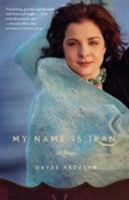 My Name Is Iran: A Memoir 0805079203 Book Cover