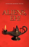 Aliens, eh ! 1462005888 Book Cover