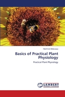 Basics of Practical Plant Physiology: Practical Plant Physiology 6205511088 Book Cover
