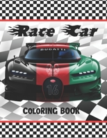 Race Car Coloring Book: A Collection of Amazing Sport & Supercars Cars Featuring Bugatti, Lamborghini, Porsche, Ferrari, etc - Activity Book For Kids Ages 4-8 And 8-12 B08NVGHJVR Book Cover