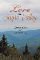 Love in Sayre Valley 1647506492 Book Cover