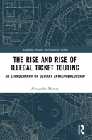 The Rise and Rise of Illegal Ticket Touting B0BRQVJYT9 Book Cover