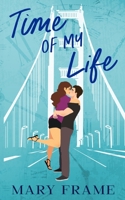 Time of My Life 1954372124 Book Cover