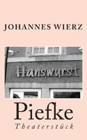 Piefke: Theaterstueck 1508703442 Book Cover