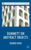 Dummett on Abstract Objects 1349330329 Book Cover