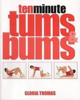 Ten Minute Tums and Bums 0753707357 Book Cover