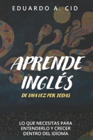 APRENDE INGLÉS: De una vez por todas (Spanish Edition) B0CP6DWL5T Book Cover