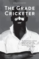 The Grade Cricketer 192212981X Book Cover