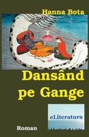 Dansand Pe Gange: Roman 1537395289 Book Cover