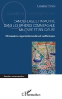 Camouflage et immunité dans les sphères commerciale, militaire et religieuse: Dimensions organisationnelles et systémiques (Questions Contemporaines) (French Edition) 2343230552 Book Cover